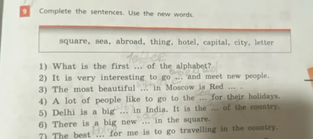 Заполни пропуски в предложениях, используя новые слова: 1) What is the first ... of the alphabet?