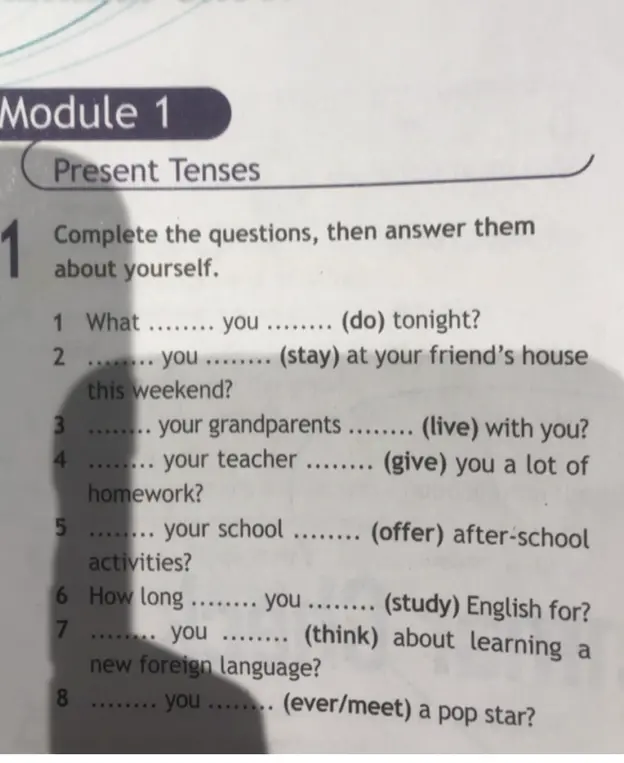 Можешь ли ты заполнить вопросы, используя Present Tenses?
