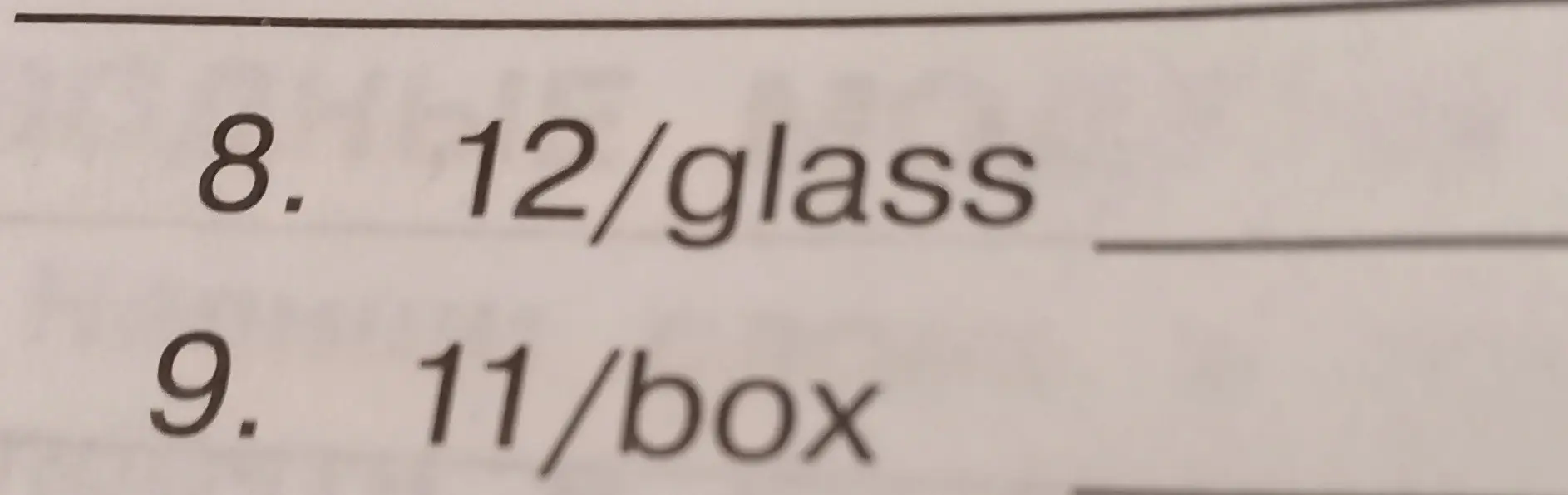 Составь предложения по образцу: 12/glass
