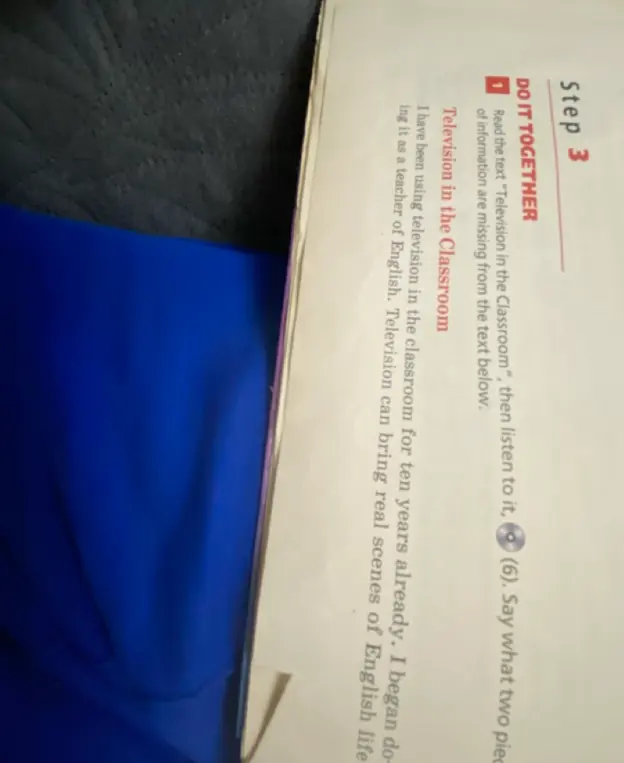 Ты просишь сказать, какие две части информации пропущены в тексте 'Television in the Classroom'