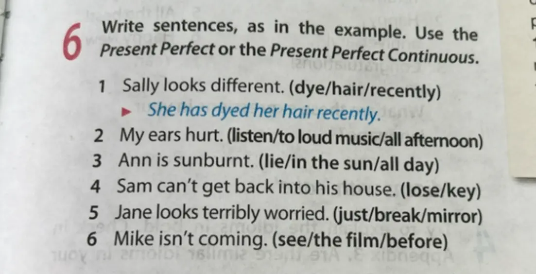 Составь предложения, как в примере, используя Present Perfect или Present Perfect Continuous. 2. My ears hurt. (listen/to loud music/all afternoon)