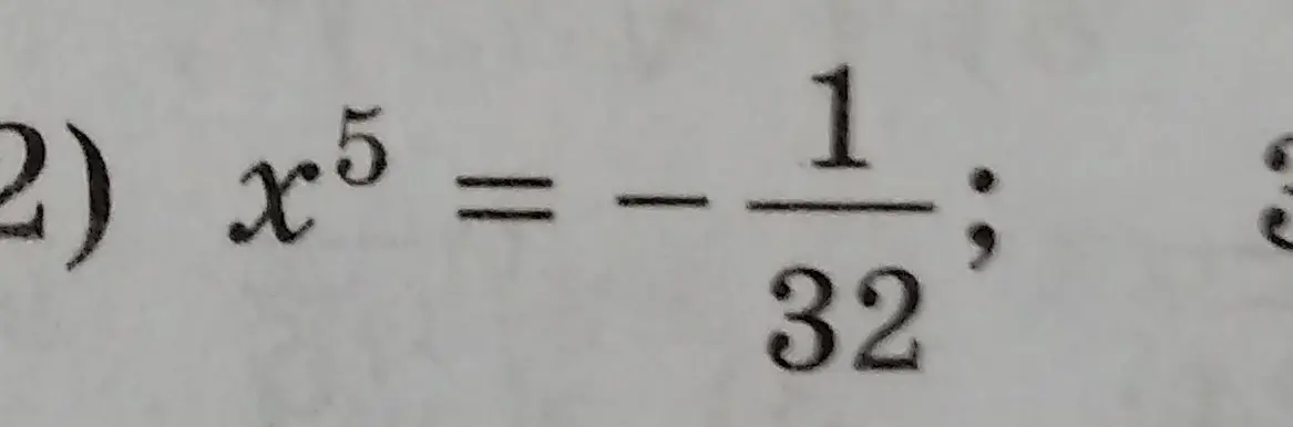 Реши уравнение x^5 = -1/32