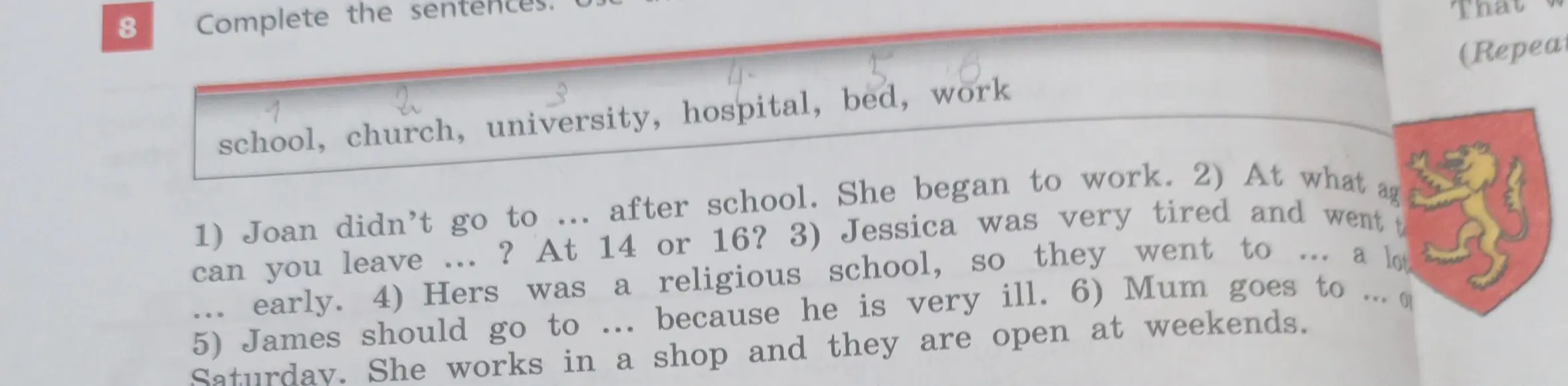 Заполни пропуски в предложениях, используя слова из рамки: Joan didn't go to ... after school
