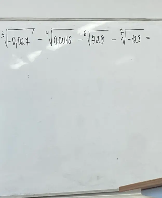 Помоги мне решить пример: ³√-0,027 - ⁴√0,0016 - ⁶√729 - ⁷√-128 =
