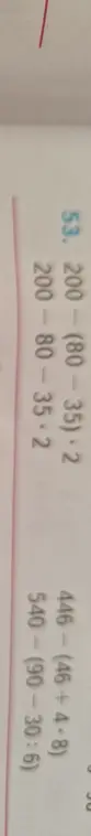 Реши примеры: 540 - (90 - 30 : 6); 446 - (46 + 4 * 8); 200 - (80 - 35) * 2; 200-80-35-2