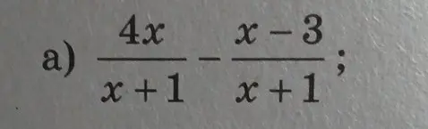 Можешь ли ты решить пример (4x)/(x+1) - (x-3)/(x+1)