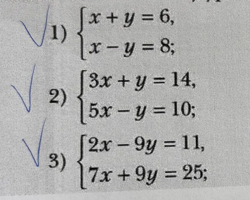 Можешь решить системы уравнений: 1) x + y = 6, x - y = 8