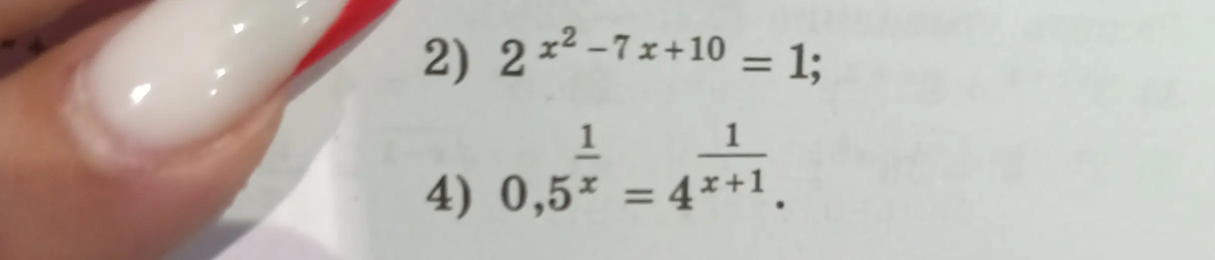 Реши уравнения: 1) 2x²-7x+10 = 1; 2) 0,5^(1/x) = 4^(x+1)