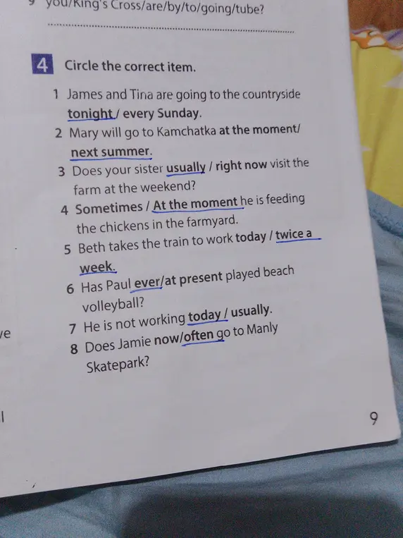 Выбери правильный вариант ответа в задании: James and Tina are going to the countryside tonight/every Sunday.