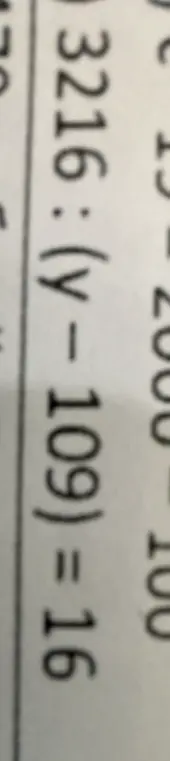 Реши уравнение 3216 : y - 109 = 16