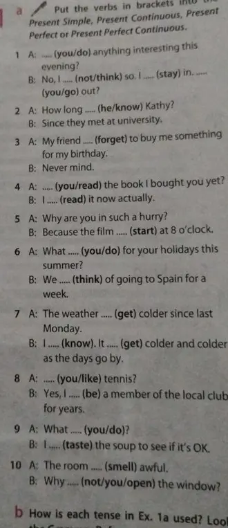 Заполни пропуски в упражнении 1а, используя Present Simple, Present Continuous, Present Perfect или Present Perfect Continuous.