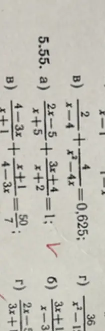 Можешь решить уравнение (а) $\frac{2x-5}{x+5} + \frac{3x+4}{x+2} = 1$?