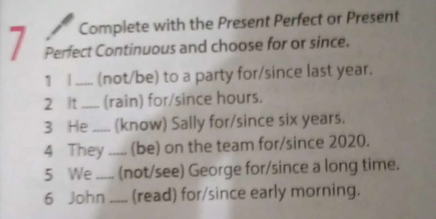 Выполни задание: заполни пропуски, используя Present Perfect или Present Perfect Continuous и выбери for или since в предложении под номером 1
