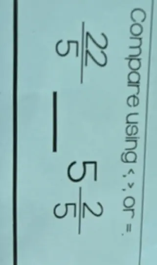 Как определить, какой знак ('<', '>', или '=') нужно поставить между 22/5 и 2/5?