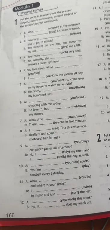 Помоги вставить глаголы в скобках в present simple, present continuous, present perfect или present perfect continuous в упражнении 1