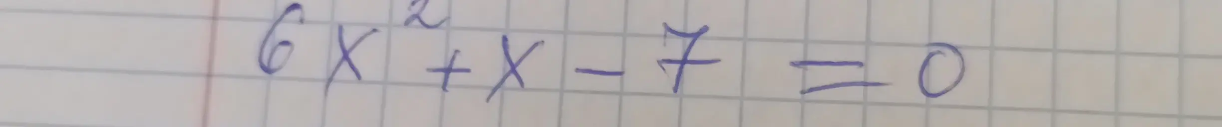 Реши с помощью дискриминанта уравнение 6x² + x - 7 = 0