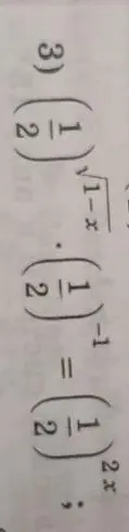 Реши уравнение $(\frac{1}{2})^{\sqrt{1-x}} \cdot (\frac{1}{2})^{-1} = (\frac{1}{2})^{2x}$