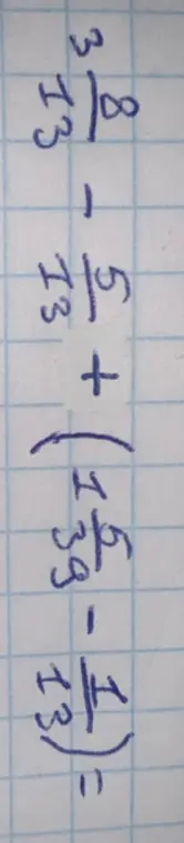 Вычисли выражение $3\frac{8}{13} - 5\frac{1}{13} + (6\frac{6}{13} - 1\frac{1}{13})$