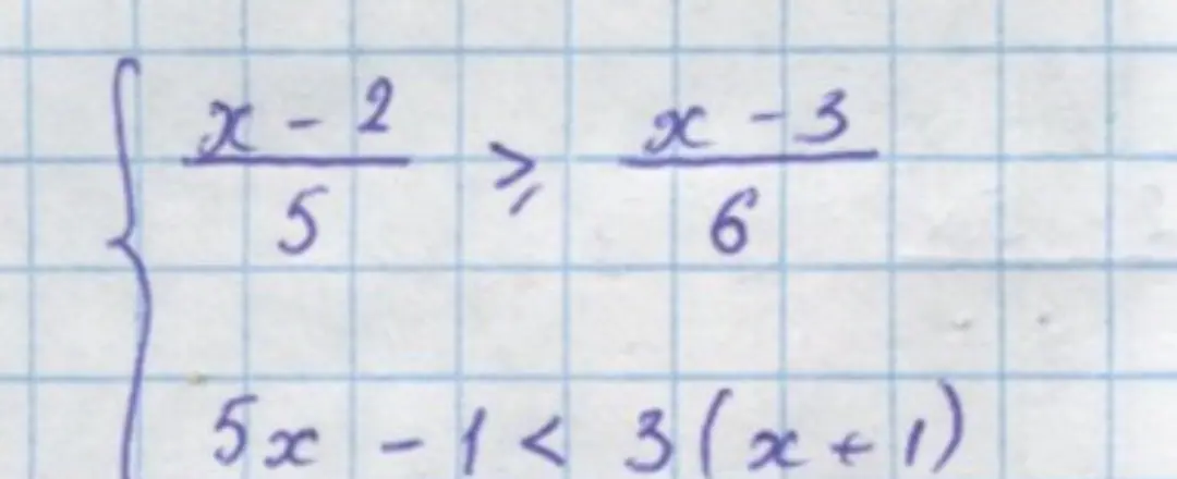 Реши систему неравенств: (x-2)/5 ≥ (x-3)/6, 5x - 1 < 3(x+1)