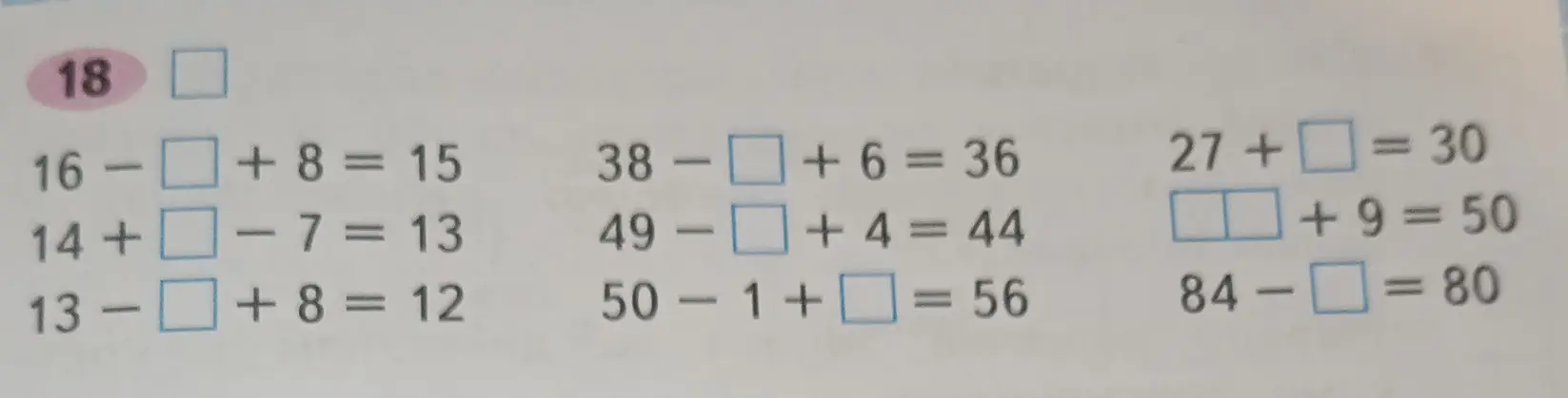 Помоги мне решить примеры с пропущенными числами: 16 - ☐ + 8 = 15