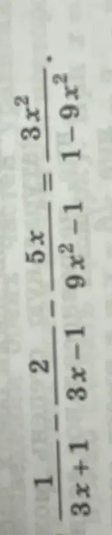 Найди корни уравнения (1 / (3x + 1)) - (2 / (9x^2 - 1)) = (5x) / (3x^2)