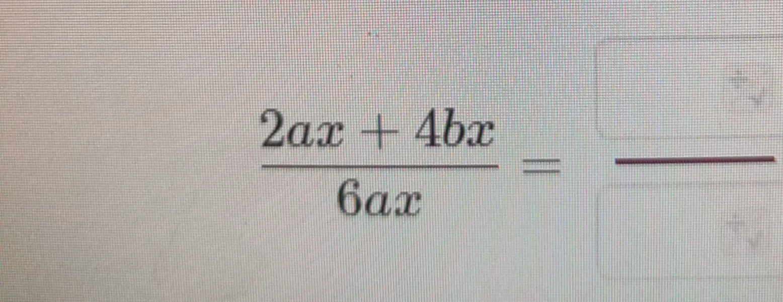 Как упростить выражение (2ax + 4bx) / (6ax)?