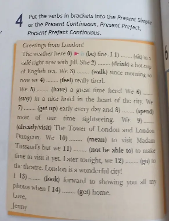 Вставь глаголы в скобках в Present Simple, Present Continuous, Present Perfect или Present Perfect Continuous