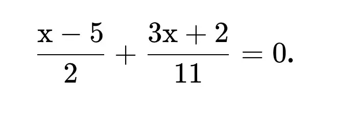 Реши уравнение (x-5)/2 + (3x+2)/11 = 0