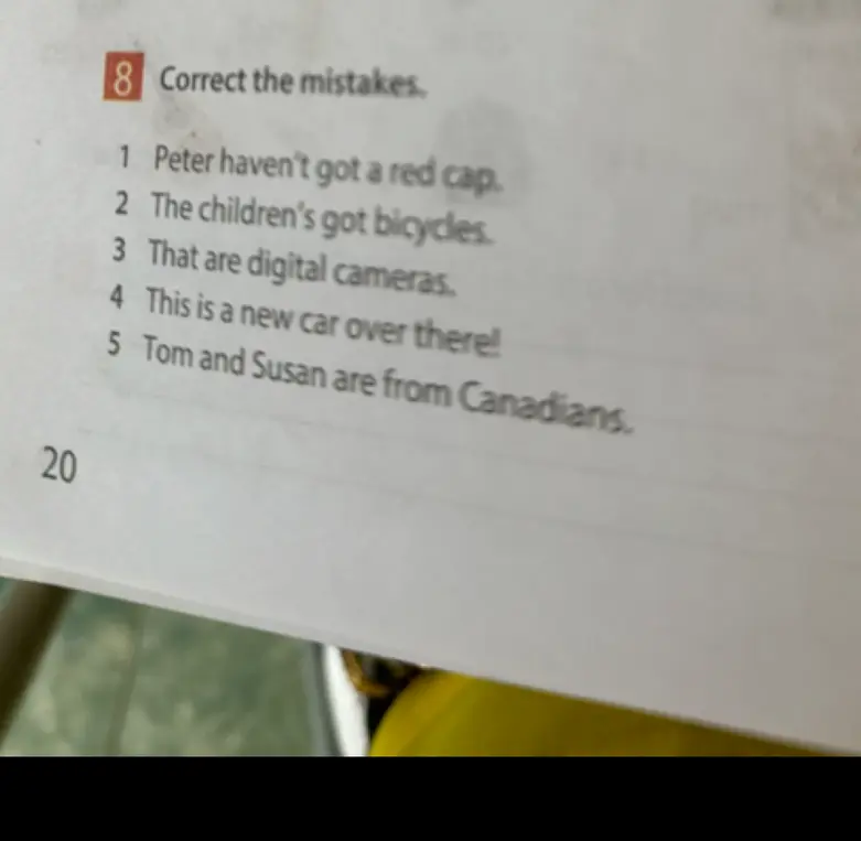 Исправь ошибки в предложениях: Peter haven't got a red cap.