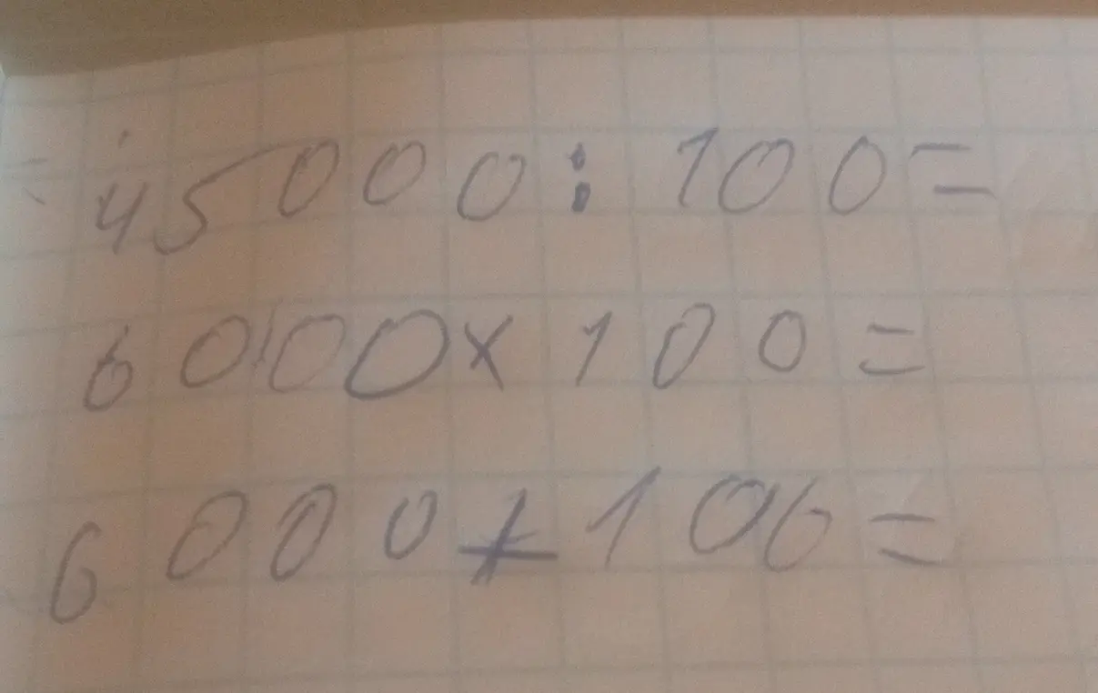 Реши примеры: 45000 : 100, 6000 x 100, 6000 + 100