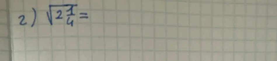 Найди значение выражения $\sqrt{2\frac{1}{4}}$