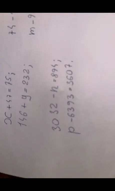 Реши уравнения: x + 57 = 75, 146 + y = 232, 3032 - n = 894, p - 6393 = 3607.