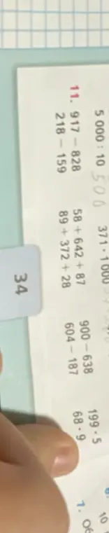 Реши примеры: 917-828, 58+642+87, 218-159, 89+372+28, 900-638, 199-5, 604-187, 68*9, 5000:10, 371*1000