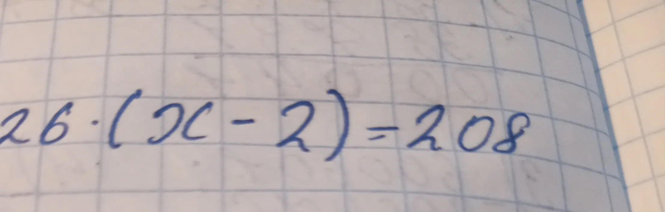 Реши уравнение 26*(x-2) = 208