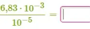 Вычисли выражение $\frac{6,83 \cdot 10^{-3}}{10^{-5}}$