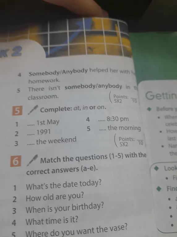 Выполни упражнения с предлогами at, in или on и с местоимениями somebody/anybody.