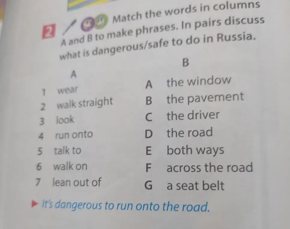 Составь фразы, сопоставив слова в колонках A и B.