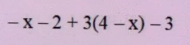 Упрости выражение -x - 2 + 3(4 - x) - 3