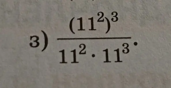 Упрости выражение (11^2)^3 / (11^2 * 11^3).