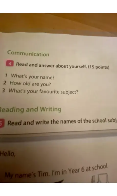 Ответь на вопросы: What's your name?, How old are you?, What's your favourite subject?