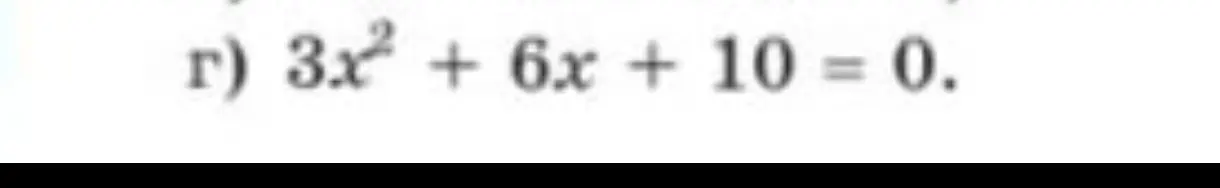 Реши уравнение 3x^2 + 6x + 10 = 0