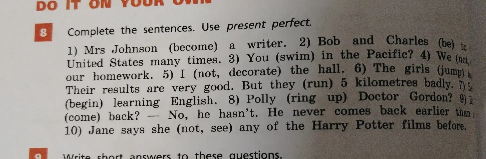 Составь предложения, используя present perfect.