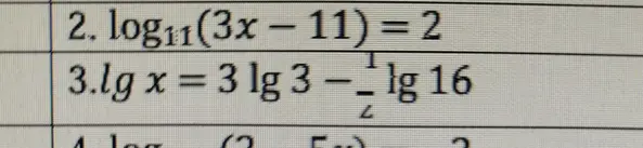 Реши логарифмические уравнения: log11(3x-11) = 2 и lg x = 3 lg 3-(1/2)lg 16