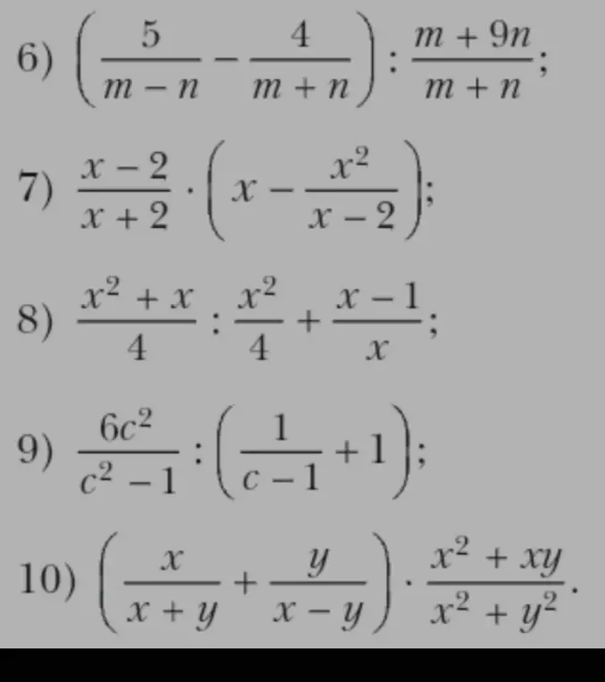 Выполни действия с алгебраическими дробями: 6) (5/(m-n) - 4/(m+n)) : (m+9n)/(m+n)