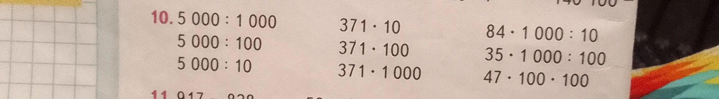 Выполни вычисления: 5000:1000, 5000:100, 5000:10, 371*10, 371*100, 371*1000, 84*1000:10, 35*1000:100, 47*100*100