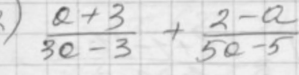 Упрости выражение (a+3)/(3a-3) + (2-a)/(5a-5).