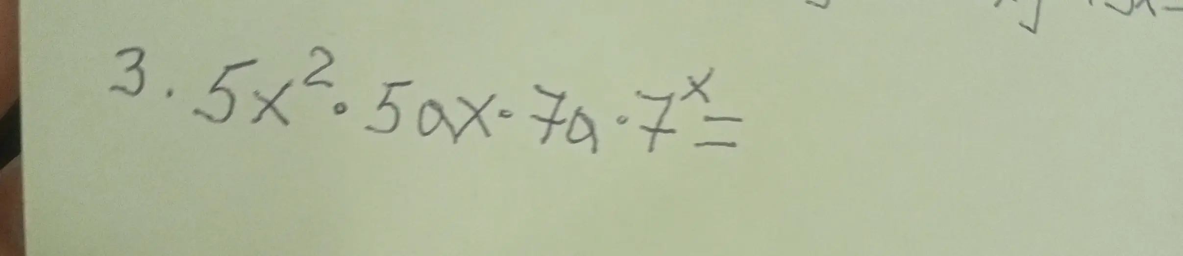 Упрости выражение $5x^2 \cdot 5x - 7a \cdot 7^x $