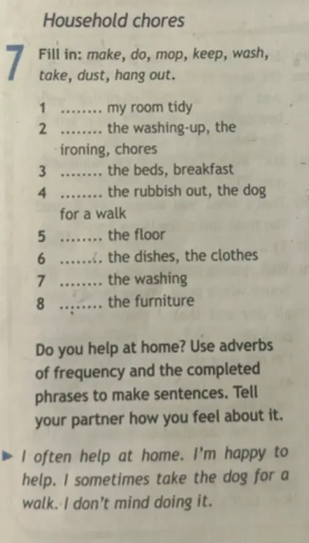 Заполни пропуски словами: make, do, mop, keep, wash, take, dust, hang out.