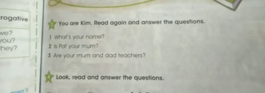 Ответь на вопросы: What's your name?, Is Pat your mum?, Are your mum and dad teachers?