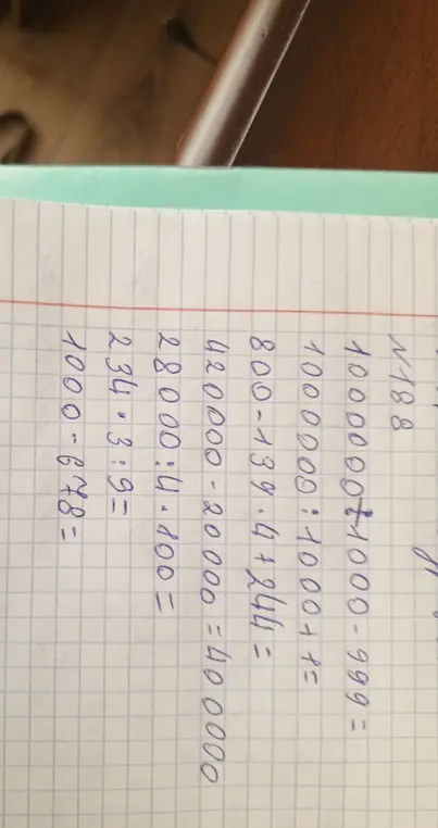 Реши примеры: 1000000+1000-999, 1000000:1000+1, 800-139*47244, 420000-20000=4000, 28000:4.100, 234*3:9, 1000-678
